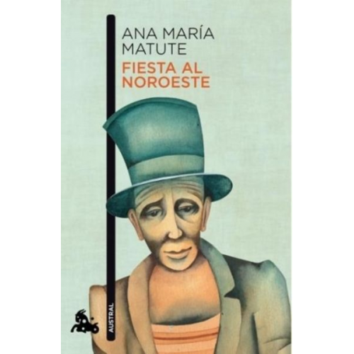 Ana María Matute - Fiesta al Noroeste