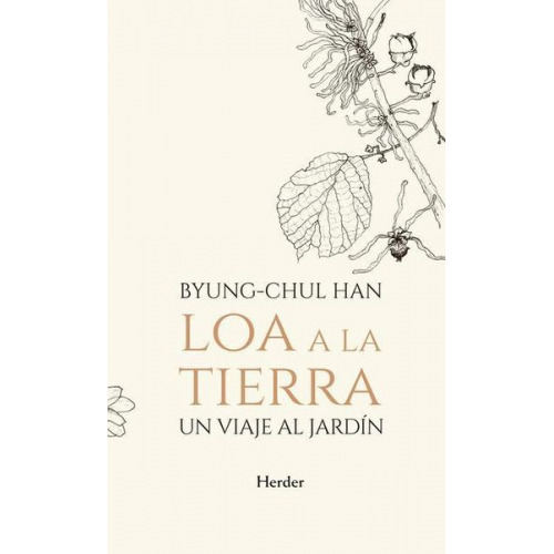 Byung-Chul Han - Loa a la Tierra