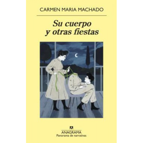 Carmen Maria Machado - Su Cuerpo Y Otras Fiestas