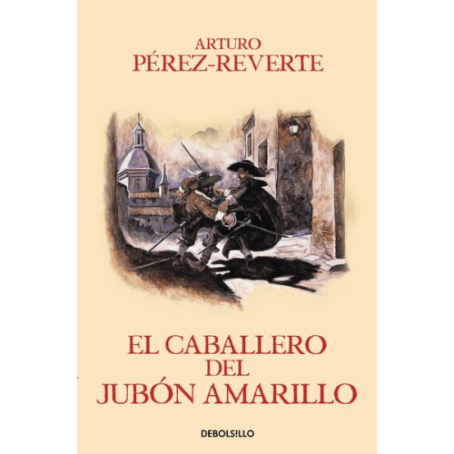 Arturo Perez-Reverte - El Caballero del Jubon Amarillo / The Man in the Yellow Doublet