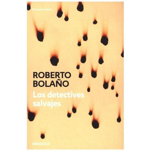 Roberto Bolano - Los detectives salvajes