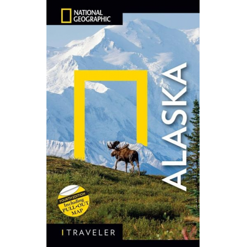 National Geographic - National Geographic Traveler: Alaska, 4th Edition