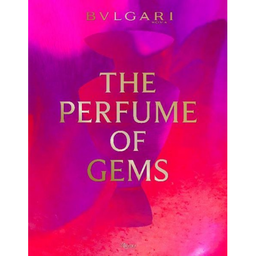 Annick Le Guerer Brian Eno Chiara Gamberale - Bulgari: The Perfume of Gems