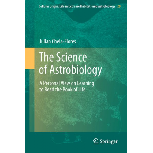 Julian Chela-Flores - The Science of Astrobiology