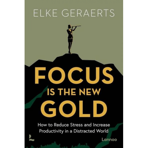 Elke Geraerts - Focus is the New Gold