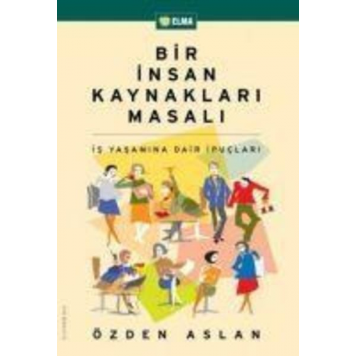 Özden Aslan - Bir Insan Kaynaklari Masali