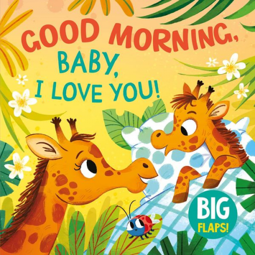 Clever Publishing - Good Morning, Baby, I Love You!