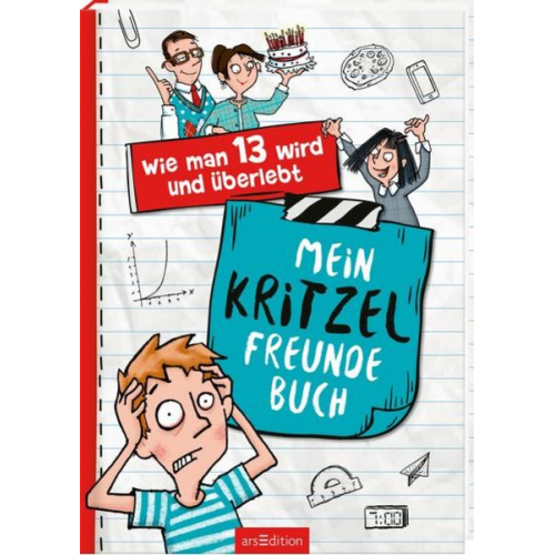Pete Johnson - Wie man 13 wird und überlebt – Mein Kritzel-Freundebuch