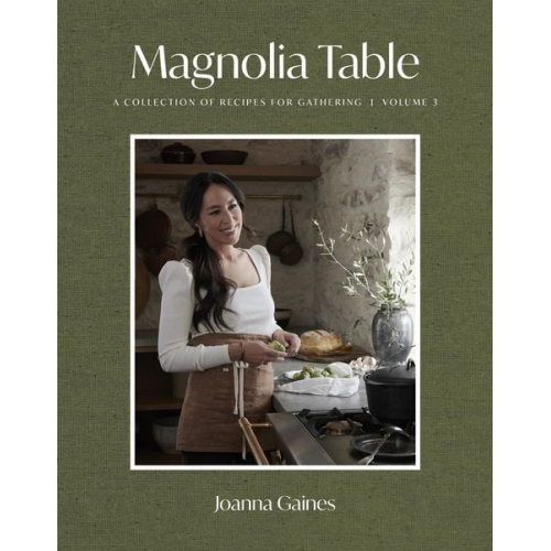 Joanna Gaines - Magnolia Table, Volume 3