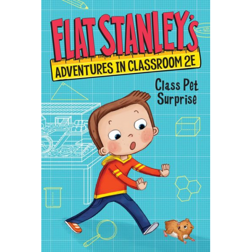 Jeff Brown Kate Egan - Flat Stanley's Adventures in Classroom 2e #1: Class Pet Surprise