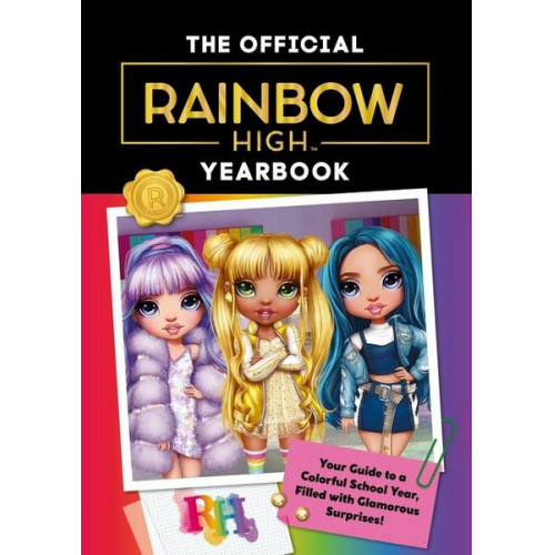 Cara J. Stevens - Rainbow High: The Official Yearbook