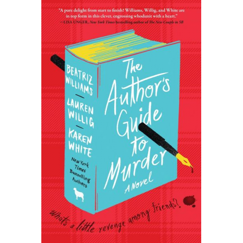 Beatriz Williams Lauren Willig Karen White - The Author's Guide to Murder