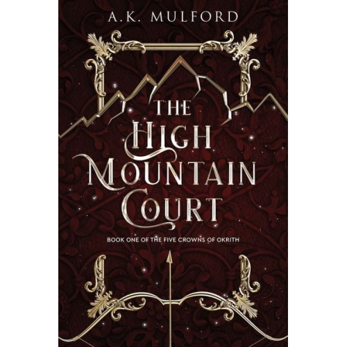 A. K. Mulford - The High Mountain Court