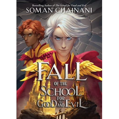 Soman Chainani - Fall of the School for Good and Evil