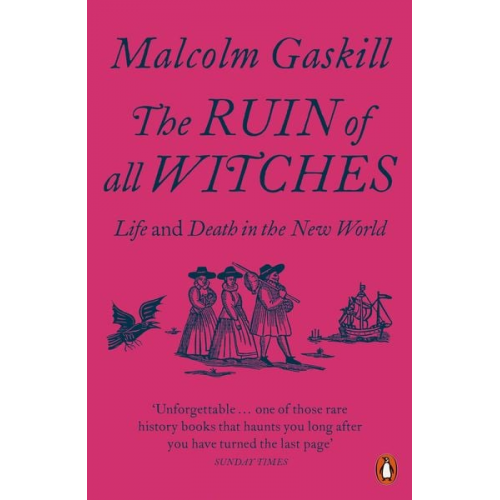 Malcolm Gaskill - The Ruin of All Witches