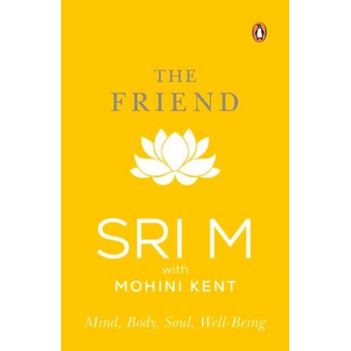 Sri M. - The Friend