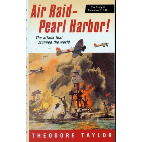 Theodore Taylor - Air Raid--Pearl Harbor!