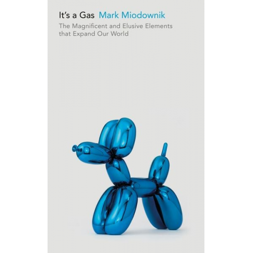 Mark Miodownik - It's a Gas