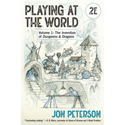 Jon Peterson - Playing at the World, 2e, Volume 1