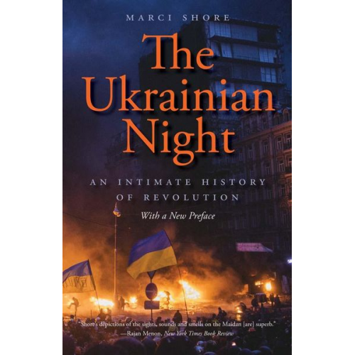 Marci Shore - The Ukrainian Night