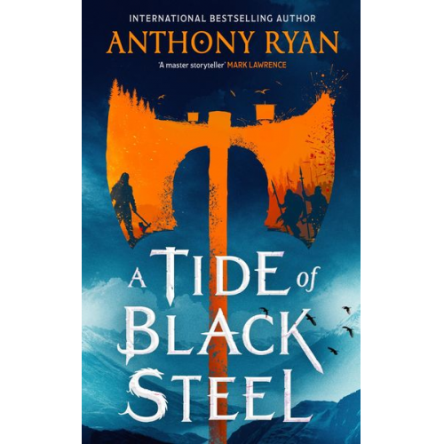 Anthony Ryan - A Tide of Black Steel