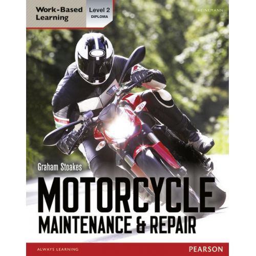 Graham Stoakes - Level 2 Diploma Motorcycle Maintenance & Repair Candidate Handbook