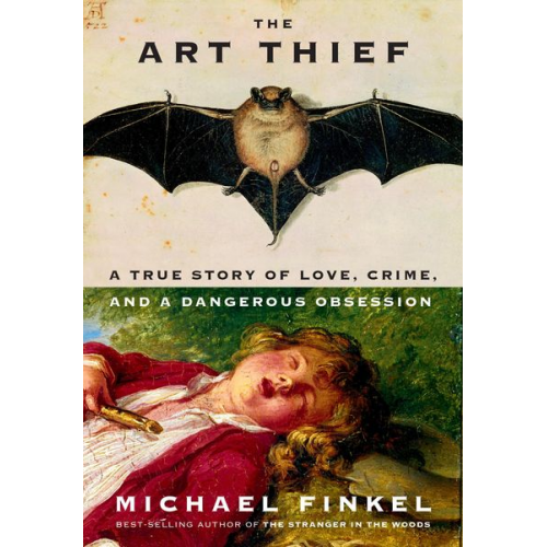 Michael Finkel - The Art Thief