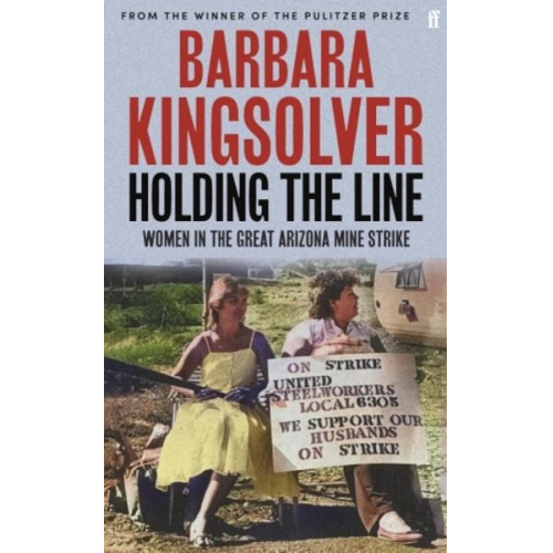 Barbara Kingsolver - Holding the Line