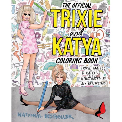 Trixie Mattel Katya - The Official Trixie and Katya Coloring Book