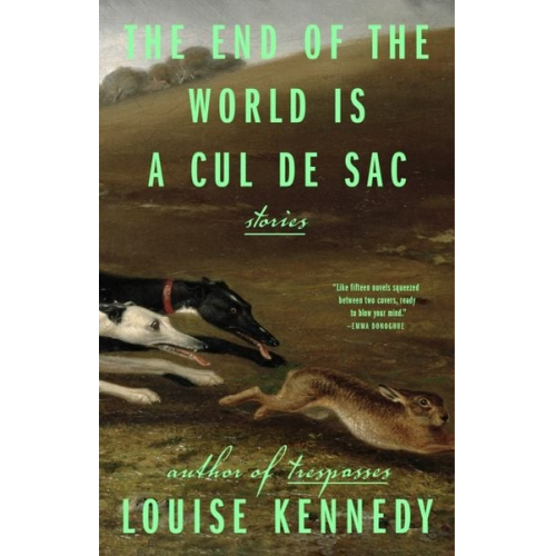 Louise Kennedy - The End of the World Is a Cul de Sac