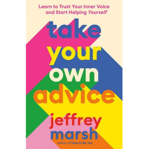 Jeffrey Marsh - Take Your Own Advice