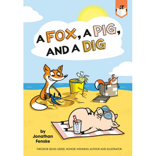 Jonathan Fenske - A Fox, a Pig, and a Dig