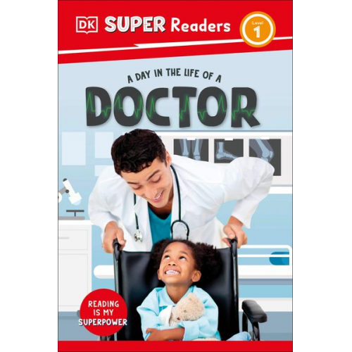 DK - DK Super Readers Level 1 a Day in the Life of a Doctor