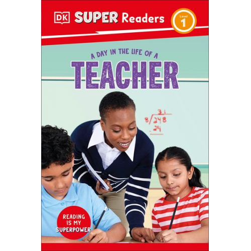 DK - DK Super Readers Level 1 a Day in the Life of a Teacher