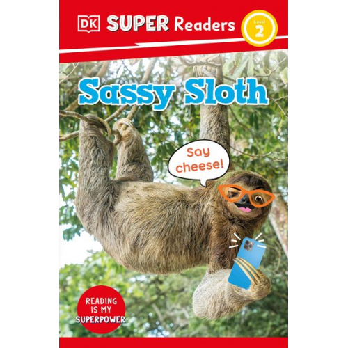 DK - DK Super Readers Level 2 Sassy Sloth