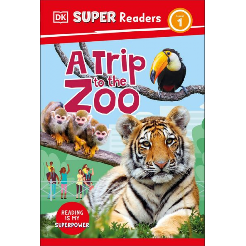 DK - DK Super Readers Level 1 a Trip to the Zoo