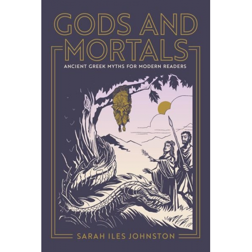 Sarah Iles Johnston - Gods and Mortals