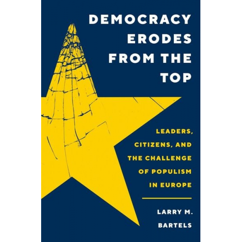 Larry M. Bartels - Democracy Erodes from the Top