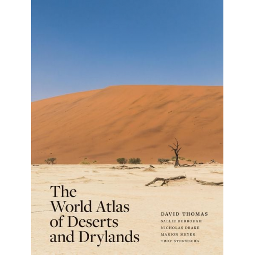 David Thomas - The World Atlas of Deserts and Drylands