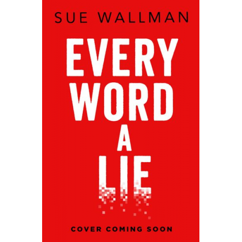 Sue Wallman - Every Word a Lie