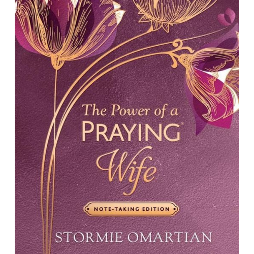 Stormie Omartian - The Power of a Praying Wife Note-Taking Edition