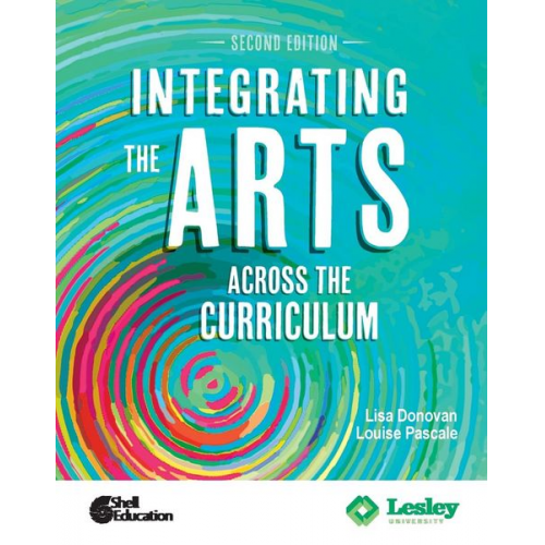 Lisa Donovan - Integrating the Arts Across the Curriculum, 2nd Edition