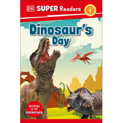 DK - DK Super Readers Level 1 Dinosaur's Day