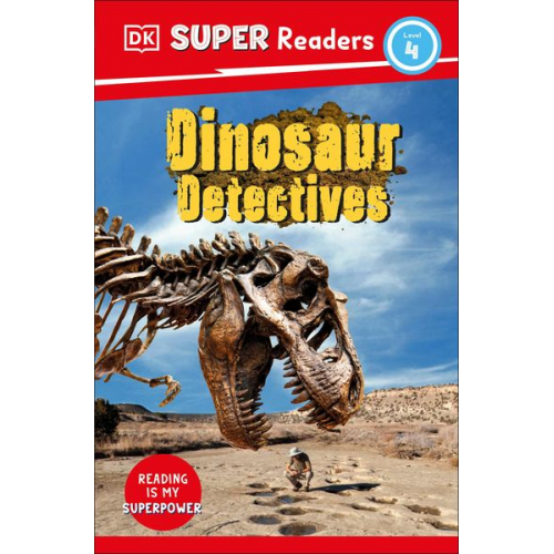 DK - DK Super Readers Level 4: Dinosaur Detectives