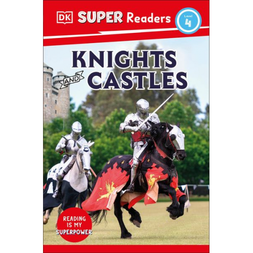 DK - DK Super Readers Level 4 Knights and Castles