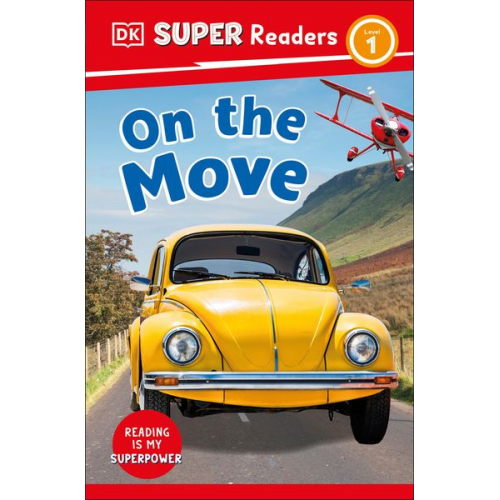 DK - DK Super Readers Level 1 on the Move