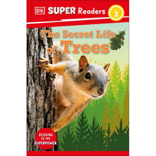 DK - DK Super Readers Level 2 the Secret Life of Trees