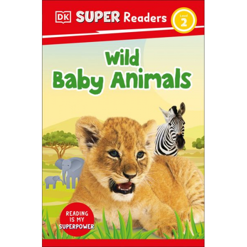 DK - DK Super Readers Level 2 Wild Baby Animals