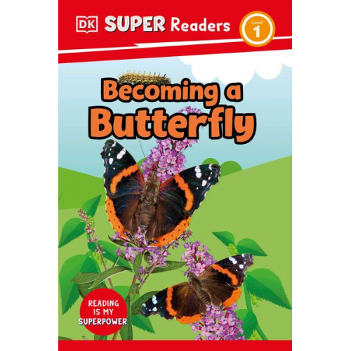 DK - DK Super Readers Level 1 Becoming a Butterfly