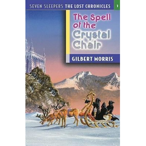 Gilbert Morris - The Spell of the Crystal Chair